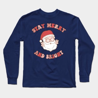 Retro Christmas Santa Stay Merry and Bright Long Sleeve T-Shirt